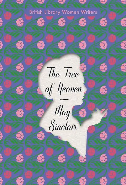 Cover: 9780712353076 | The Tree of Heaven | May Sinclair | Taschenbuch | The Tree of Heaven